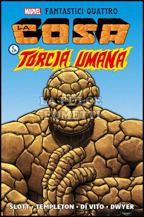 MARVEL HISTORY - FANTASTICI QUATTRO: LA COSA E LA TORCIA UMANA